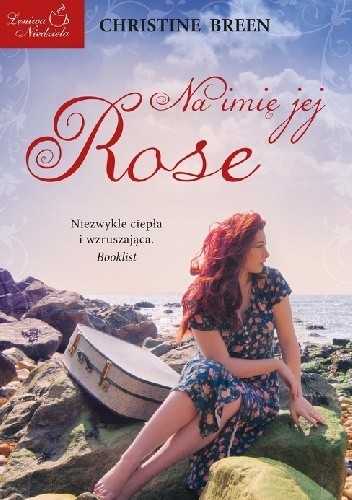 Na imię jej Rose - Christine Breen