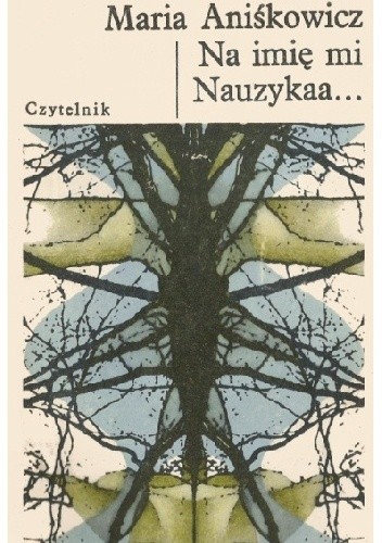 Na imię mi Nauzykaa... - Maria Aniśkowicz-Baumgartner