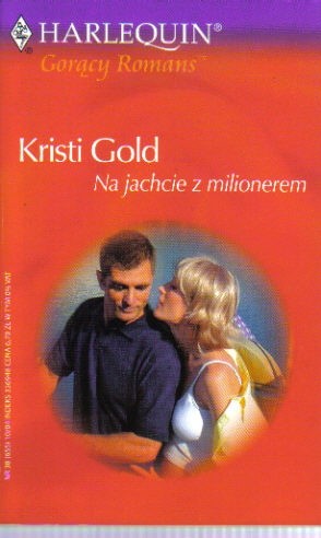Na jachcie z milionerem - Kristi Gold