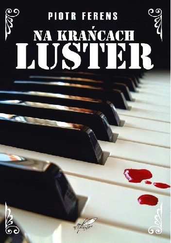 Na krańcach luster - Piotr Ferens