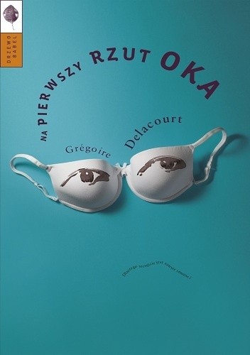 Na pierwszy rzut oka - Grégoire Delacourt