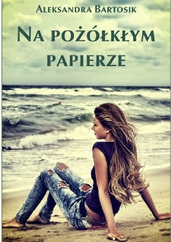 Na pożółkłym papierze - Aleksandra Bartosik