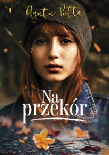 Na przekór - Agata Polte