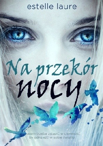 Na przekór nocy - Estelle Laure