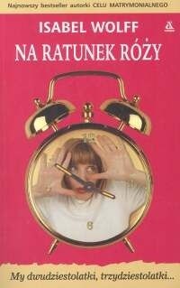 Na ratunek Róży - Isabel Wolff