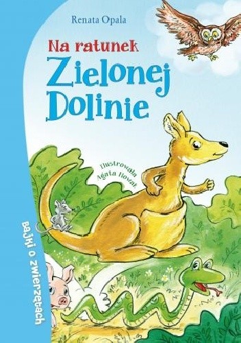 Na ratunek Zielonej Dolinie - Renata Opala