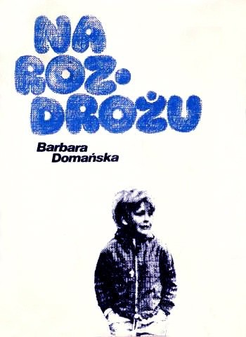 Na rozdrożu - Barbara Domańska