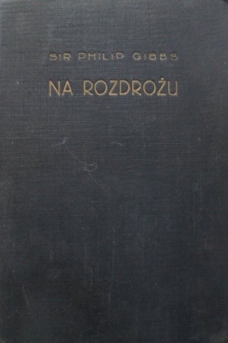 Na rozdrożu - Philip Gibbs