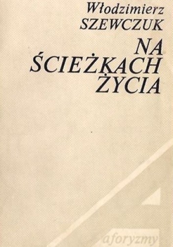 Na ścieżkach życia - Włodzimierz Szewczuk