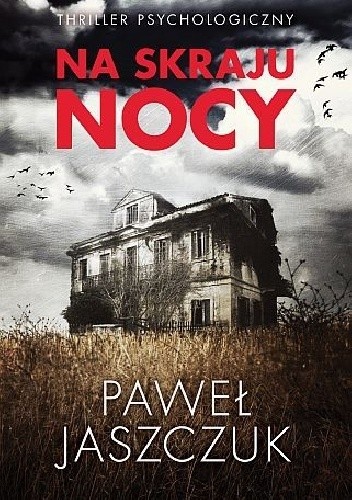 Na skraju nocy - Paweł Jaszczuk