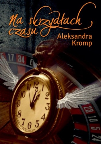 Na skrzydłach czasu - Aleksandra Kromp