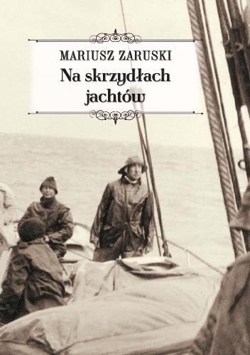 Na skrzydłach jachtów - Mariusz Zaruski
