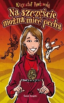 Na szczęście można mieć pecha - Krzysztof Pawłowski