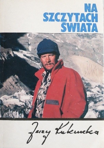 Na szczytach świata - Jerzy Kukuczka
