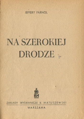 Na szerokiej drodze - Jeffrey Farnol
