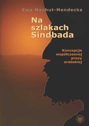 Na szlakach Sindbada - Ewa Machut-Mendecka