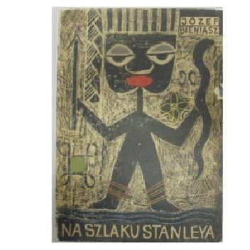 Na szlaku Stanleya - Józef Bieniasz