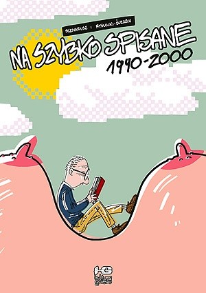 Na szybko spisane, cz.2: 1990-2000 - Michał Śledziński
