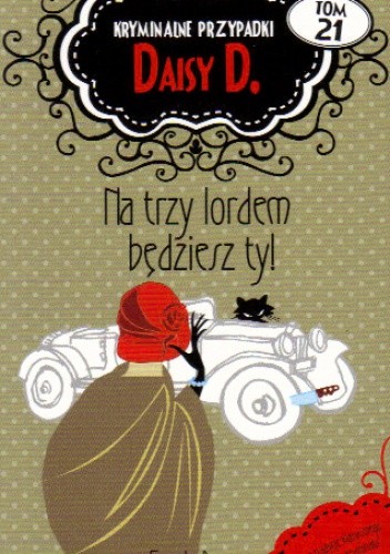 Na trzy lordem będziesz ty! - Carola Dunn