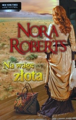 Na wagę złota - Nora Roberts