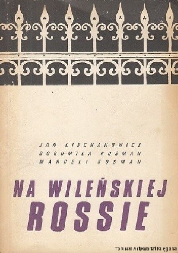 Na wileńskiej Rossie - Jan Ciechanowicz
