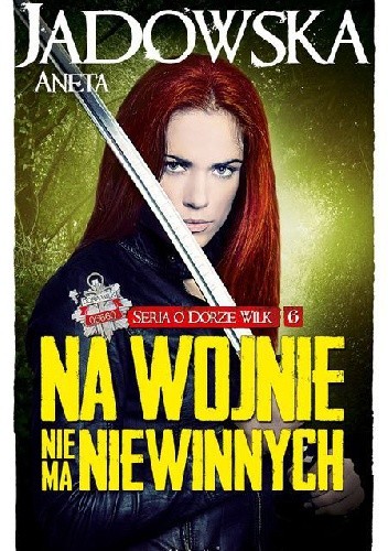 Na wojnie nie ma niewinnych - Aneta Jadowska