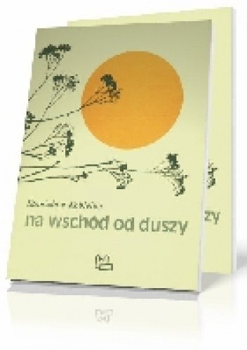 Na wschód od duszy - Stanisław Kobielus