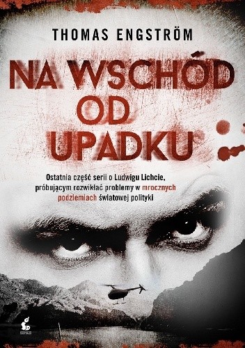 Na wschód od upadku - Thomas Engström