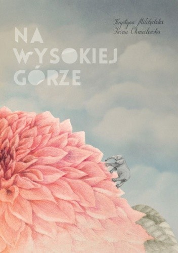 Na wysokiej górze - Krystyna Miłobędzka