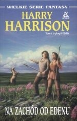 Na zachód od Edenu - Harry Harrison
