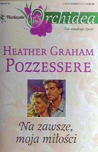 Na zawsze, moja miłości - Heather Graham