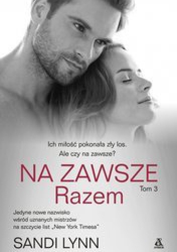 Na zawsze. Razem - Sandi Lynn