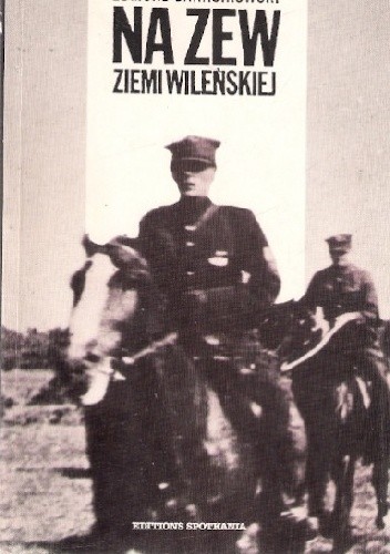 Na zew ziemi wileńskiej - Edmund Banasikowski