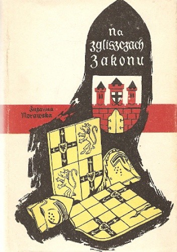 Na zgliszczach zakonu - Zuzanna Morawska