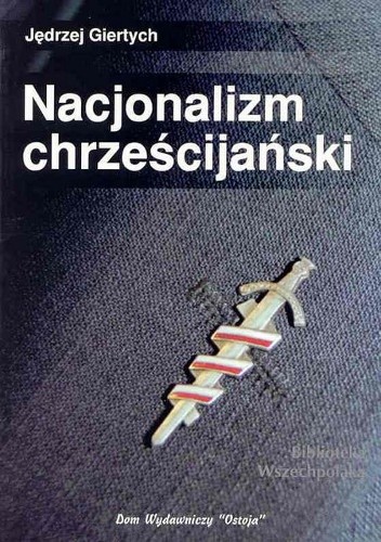 Nacjonalizm chrześcijański - Jędrzej Giertych