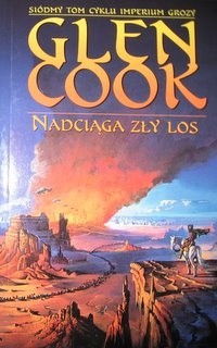 Nadciąga zły los - Glen Cook