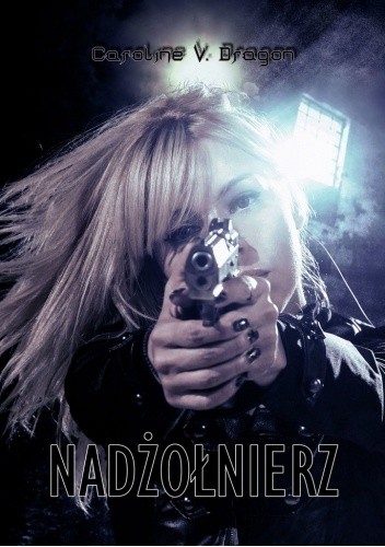 Nadżołnierz - Caroline V. Dragon