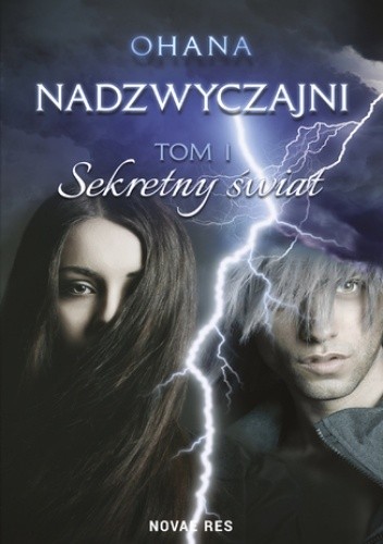 Nadzwyczajni. Tom I. Sekretny świat - Ohana