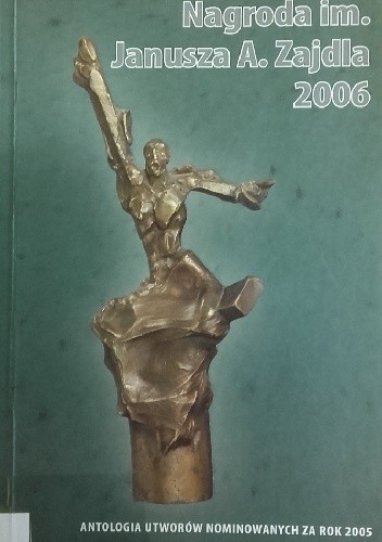 Nagroda im. Janusza A. Zajdla 2006 - Jarosław Grzędowicz