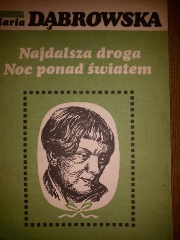 Najdalsza droga. Noc ponad światem - Maria Dąbrowska