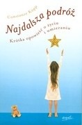 Najdalsza podróż. Krótka opowieść o życiu i umieraniu - Constanze Köpp