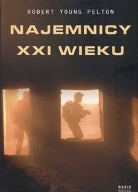 Najemnicy XXI wieku - Robert Pelton Young