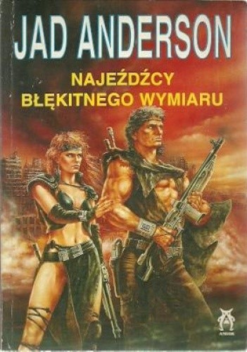 Najeźdźcy błękitnego wymiaru - Jad Anderson
