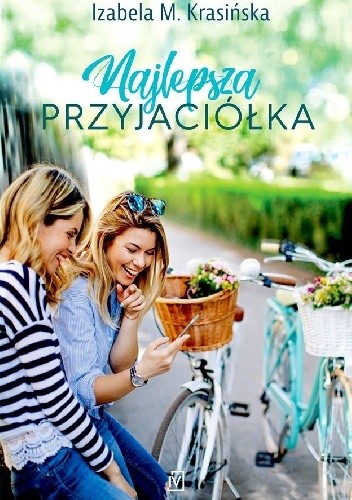 Najlepsza przyjaciółka - Izabela M. Krasińska