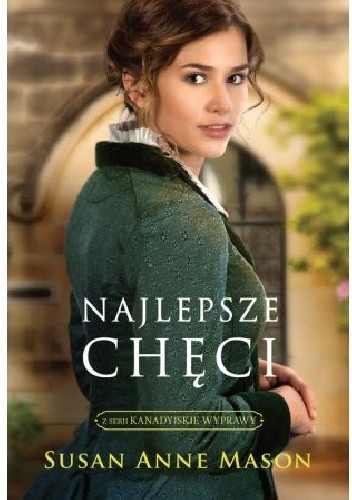 Najlepsze chęci - Susan Anne Mason