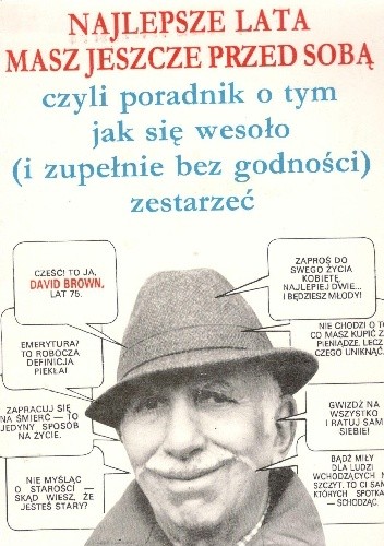 Najlepsze lata masz jeszcze przed sobą - David Brown