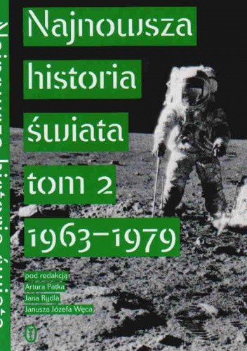 Najnowsza historia świata t.2 1963-79 - Jan Rydel