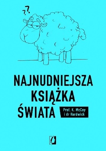 Najnudniejsza książka świata. Ta książka uśpi cię na amen - dr Hardwick