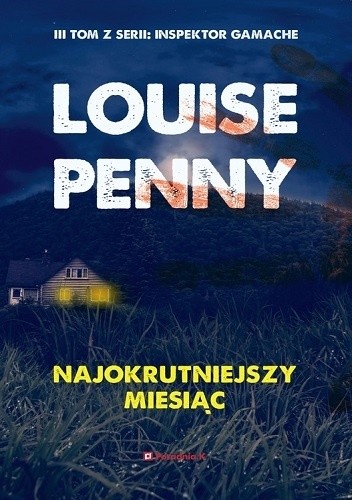 Najokrutniejszy miesiąc - Louise Penny