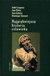Najpiękniejsza historia człowieka - Andre Langaney